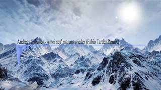 Andreas Gabalier - Amoi seg&#39; ma uns wieder (Fabio Tartler Remix)