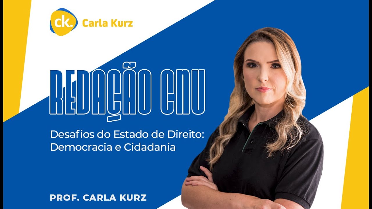 Redação CNU: DESAFIOS DO ESTADO DE DIREITO: DEMOCRACIA E CIDADANIA