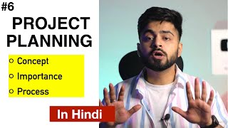 #6 PROJECT PLANNING IN HINDI | Concept, Importance, Process | Basics covered with easy examples