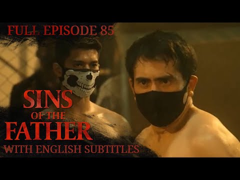 [ENG SUB] Sins of The Father | Full Episode 85