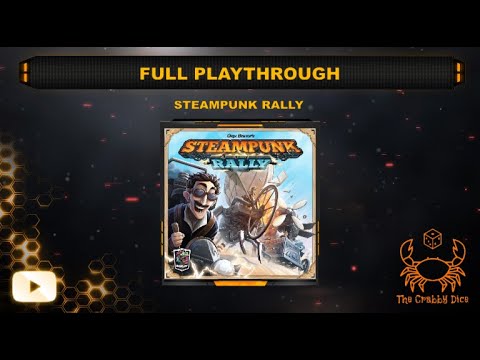 Steampunk Rally ... Full Playthrough and Review by the Crabby Dice