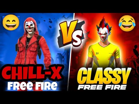 NXT Classy Squad vs NXT Chill-x- Squad || @classy || @chill-x || #freefire #classyfreefire 😂😂😄😄