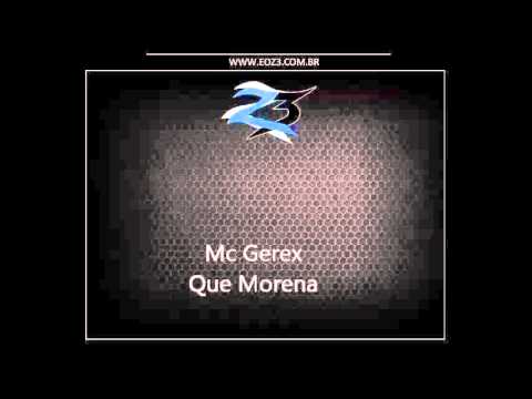 Mc Gerex - Que Morena [DJ GU SP]