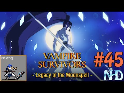 Let's Play Vampire Survivors (Legacy of the Moonspell) (pt45) Miang Moonspell - Mt.Moonspell