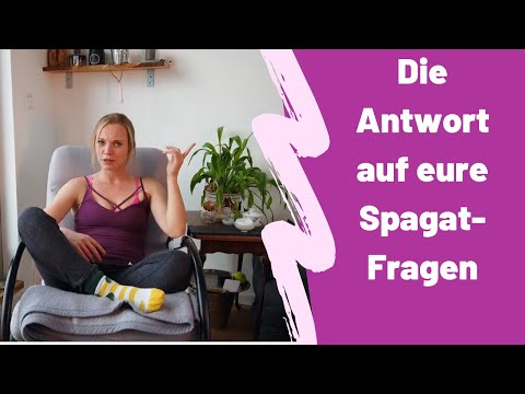 Wie lange braucht man für Spagat? 3 häufigsten Fragen zum Spagat lernen - Spagat Challenge Tag 12