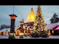 Santa Claus Village Lapland World S Most Famous Christmas Village 4K Tour Vlog