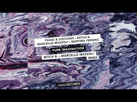 Paggi & Costanzi, Mitch B., M. Mazzoli, M. Feeniks - Pure Imagination (Mitch B. & M. Mazzoli Remix)