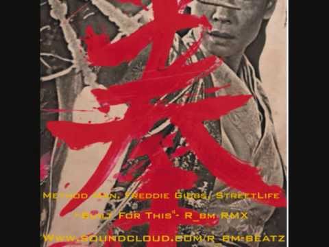 Method Man - Freddie Gibbs - StreetLife - Built For This -- R_bm RMX