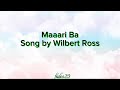 Maaari Ba |  Wilbert Ross | Lyrics