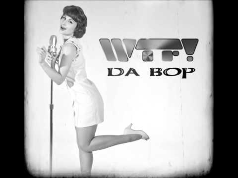 WTF! - Da Bob (Bastian Van Shield Remix)