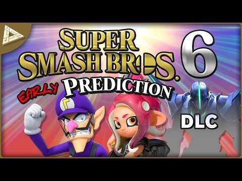 Predicting Smash 6's Full Roster WAY Too Early