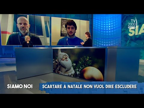 Siamo Noi (TV2000) 15 dicembre 2022 - Il Natale solidale, quando il regalo ha un valore aggiunto