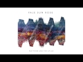 Matthew and The Atlas - Pale Sun Rose 