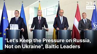 Estonia, Latvia, & Lithuania Leaders Warn Russia Still Wants All of Ukraine in Joint Presser | AC1G