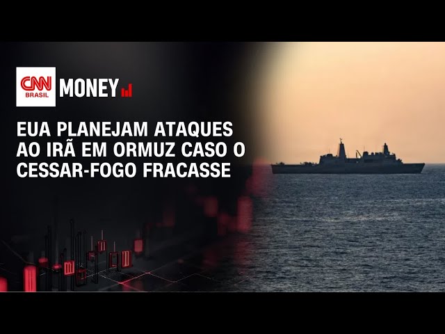 EUA planejam ataques ao Irã em Ormuz caso o cessar-fogo fracasse | ABERTURA DE MERCADO