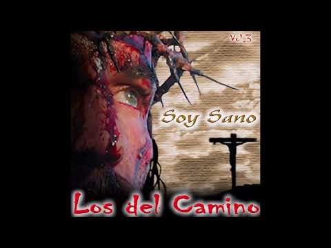 Los Del Camino Soy Sano Vol 3 - #CumbiaSantafesinaCristiana