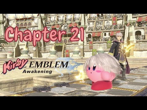 Kirby Emblem Awakening Chapter 21- "Surprise, he's evil!"