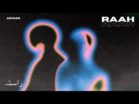 RAAH | Official Visualizer | ARIHAN | 2021 | XIV