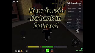 How to rob da bank in da hood