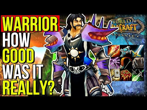 How Good Was WARRIOR In Vanilla, TBC & WotLK REALLY? | World of Warcraft