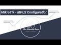 MikroTik MPLS Configuration