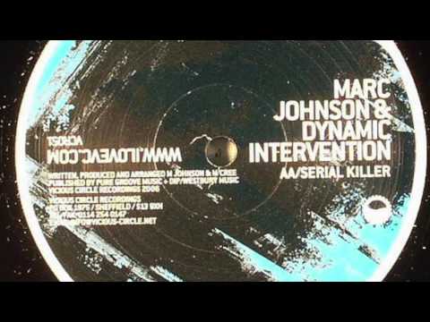 Marc Johnson & Dynamic Intervention - Serial Killer (HD) (VCR051B)