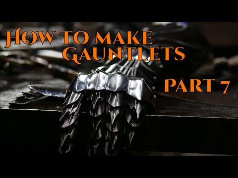 How to Make Gauntlets PART 7 - Grinding and Polishing