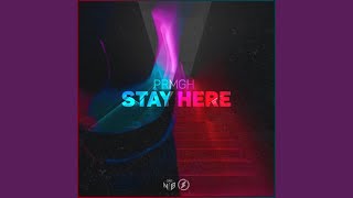 Stay Here