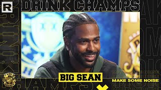Big Sean On Kanye West, Being Signed To G.O.O.D. Music, His Career, Detroit &amp; More | Drink Champs