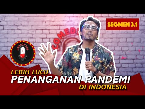 Stand Up Gilang Bhaskara: Lebih Lucu Penanganan Pandemi di Indonesia - COMEDY LAB (BAG 5)