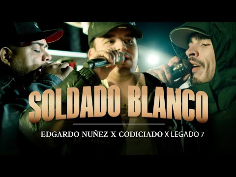 Edgardo Nuñez x Codiciado x Legado 7 - Soldado Blanco [Video En Vivo]