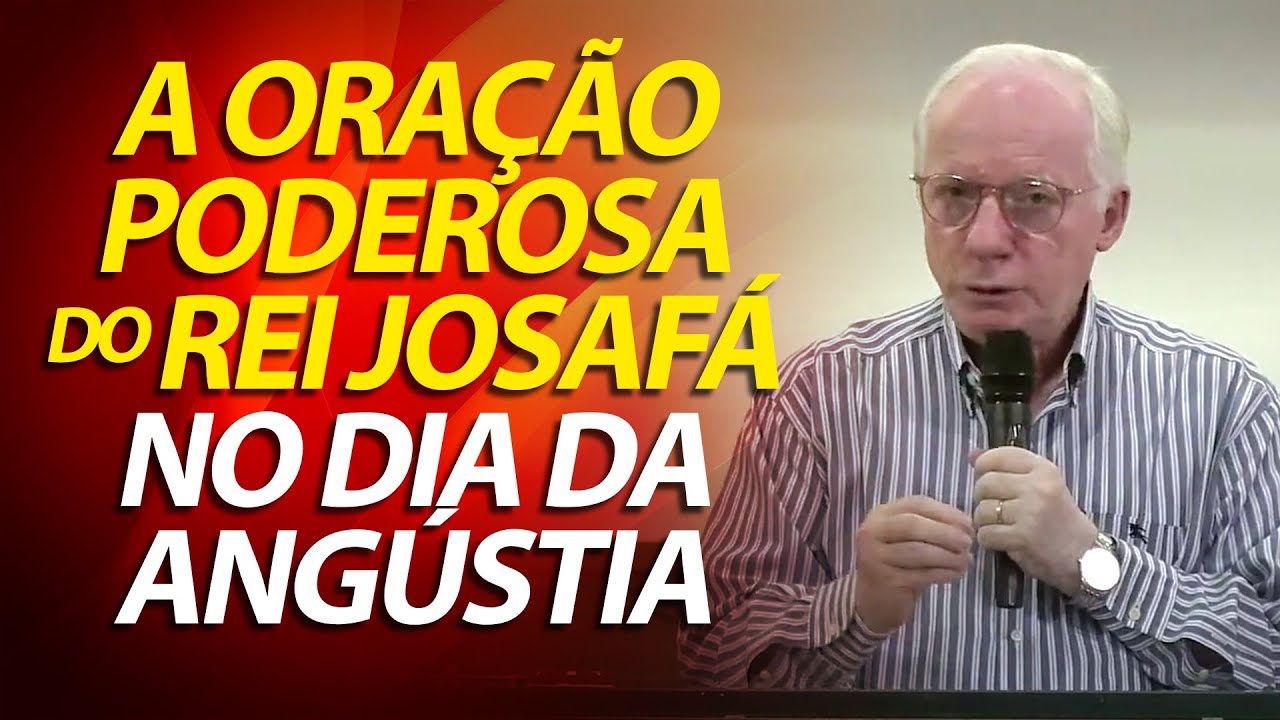 A oração poderosa do Rei Josafá no dia da angústia | 2 Crônicas 20  | Pastor Paulo Seabra