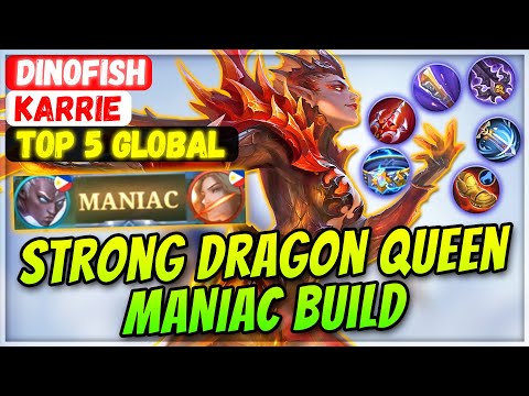 Strong Dragon Queen MANIAC Build [ Top Global Karrie ] Dinofish - Mobile Legends Gameplay And Build
