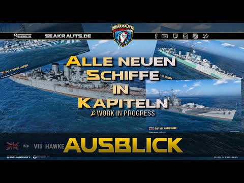 Alle neuen Schiffe in Kapiteln - World of Warships [Deutsch]