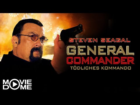 STEVEN SEAGAL in: GENERAL COMMANDER - TÖDLICHES KOMMANDO - harter Actionfilm - Ganzer Film
