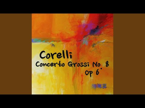 Corelli Concerto Grosso No. 8, Op 6, 4