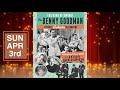 The Benny Goodman Tribute Orchestra with The Four Freshmen