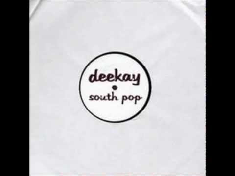 Deekay - South Pop