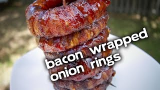 Smoked Bacon Wrapped Onion Rings