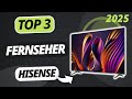 Der Beste HISENSE FERNSEHER 2025 TOP 3 Hisense TVs Im Vergleich