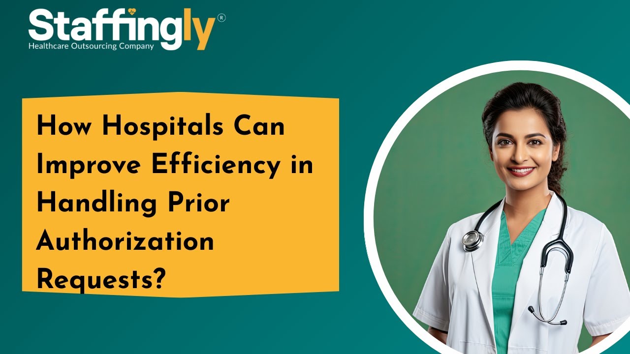 How Hospitals Can Improve Efficiency in Handling Prior Authorization Requests?