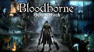 Video thumbnail of "Bloodborne Soundtrack OST - Father Gascoigne, The Hunter"