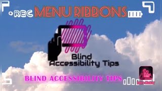 Step by Step Screen Reader Navigation of the Parts of the Menu Ribbon