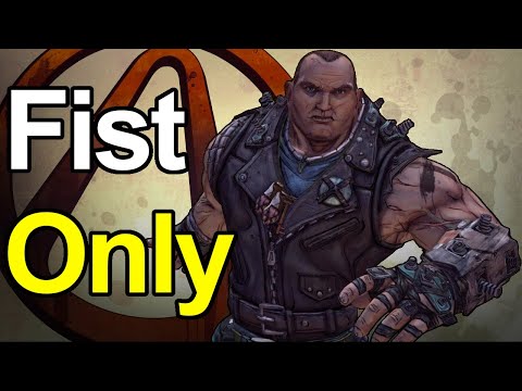 Can You Beat Borderlands with Only Fists?