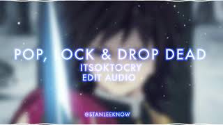 Pop, Lock &amp; Drop Dead Edit Audio - stanleeknow