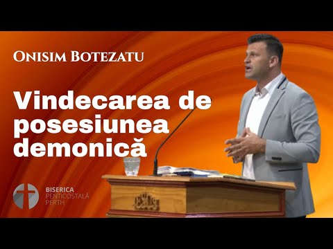 Onisim Botezatu - Vindecarea de posesiunea demonică