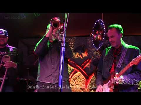 James Ross @ The Funky Butt Brass Band - "Live @ The BOBwww.Jross-tv.com (St. Louis)