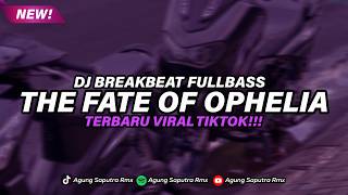 Download lagu DJ BREAKBEAT NASIB OPHELIA - TAYLOR SWFIT NASIB OPHELIA BREAKBEAT AGUNG SAPUTRA RMX mp3