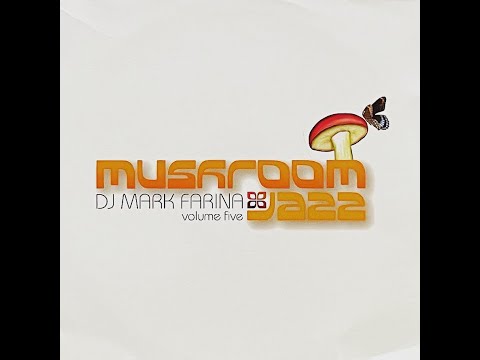 Mark Farina | Mushroom Jazz | Vol 5 | 2005