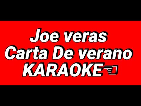 Joe Veras   Carta De Verano KARAOKE